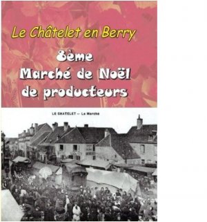 Marché de Noël à Le Châtelet Marché de Noël à Le Châtelet
